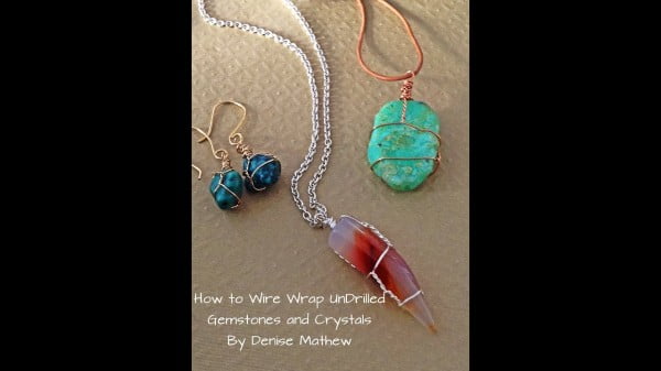 How to Wire Wrap Crystals and Tumbled Stones by Denise Mathew #DIY #crafts #jewelry