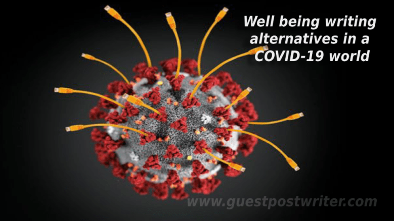 Well being writing alternatives in a COVID-19 world
