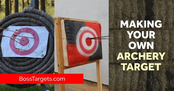 Ultimate Guide to Making Your Own Archery Targets