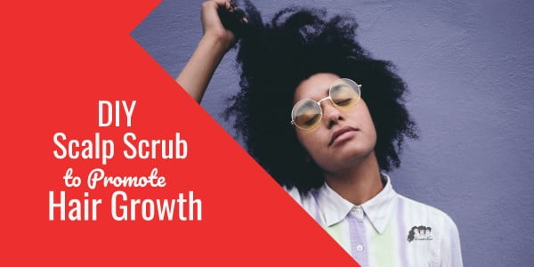 DIY Scalp Scrub to Promote Hair Growth